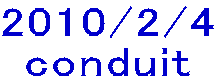 2010/2/4 conduit